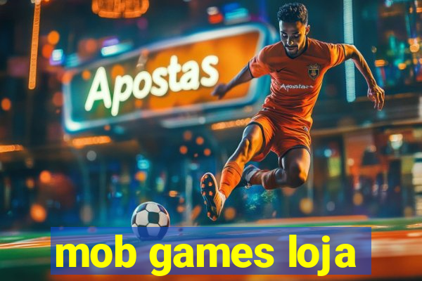 mob games loja